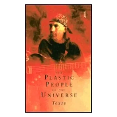 The Plastic People of the Universe - Autor Neuveden