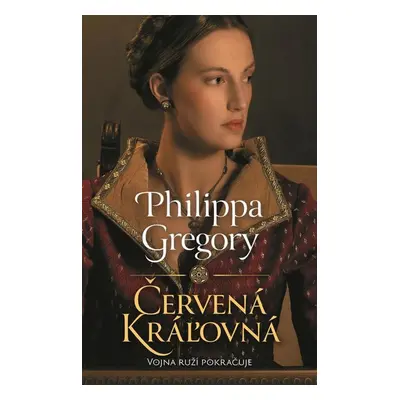 Červená kráľovná - Philippa Gregory