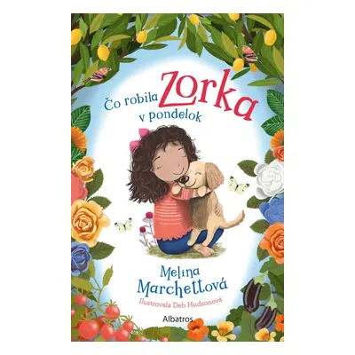 Čo robila Zorka v pondelok - Melina Marchettová