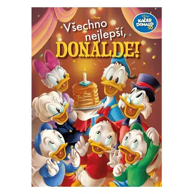 Kačer Donald 90 - Všechno nejlepší, Donalde! - Kolektiv