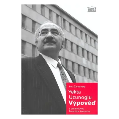 Yekta Uzunoglu: Výpověď - Doc. Mgr. Petr Žantovský