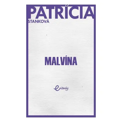 Malvína - Patrícia Stanková