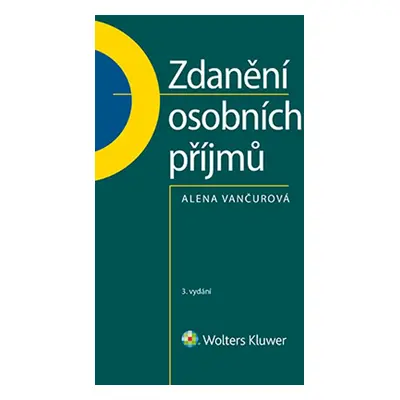 Zdanění osobních příjmů, 3. vydání - Alena Vančurová