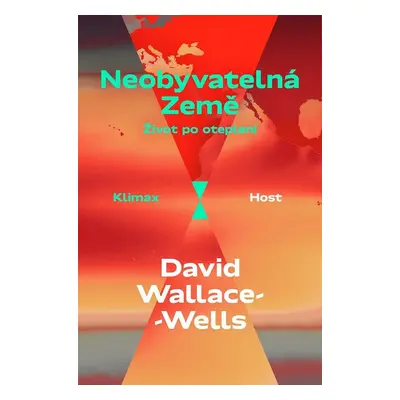 Neobyvatelná Země - David Wallace-Wells