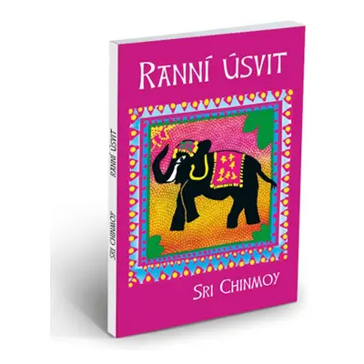 Ranní úsvit - Sri Chinmoy