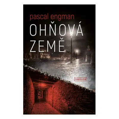 Ohňová země - Pascal Engman