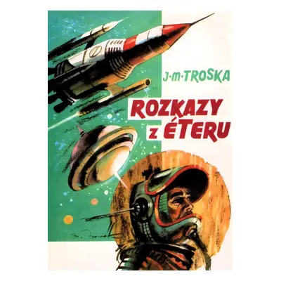 Rozkazy z éteru - J.M. Troska