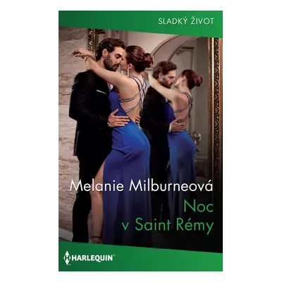 Noc v Saint Rémy - Melanie Milburneová