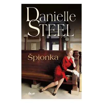 Špionka - Danielle Steel