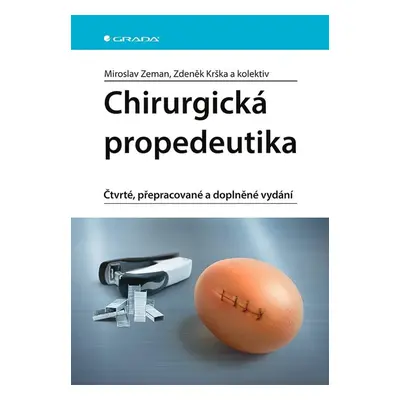 Chirurgická propedeutika - Miroslav Zeman