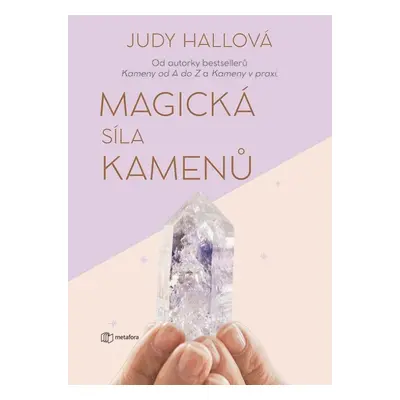 Magická síla kamenů - Judy Hallová