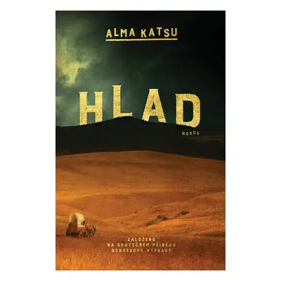 Hlad - Alma Katsu