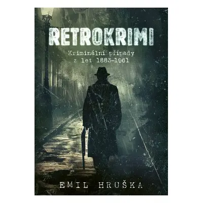 Retrokrimi - Emil Hruška