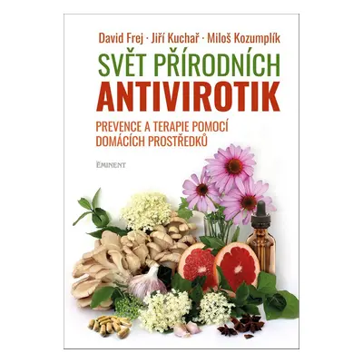 Svět přírodních antivirotik - Jiří Kuchař