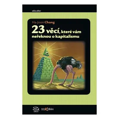 23 věcí, které vám neřeknou o kapitalismu - Ha-Joo Chang