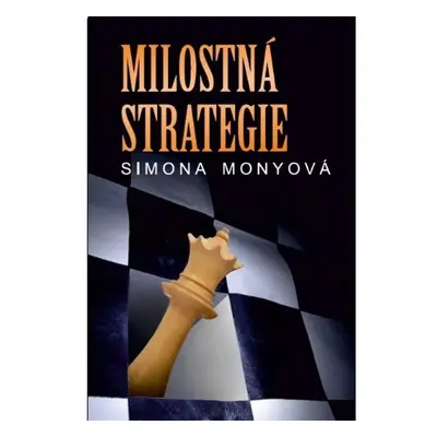 Milostná strategie - Simona Monyová