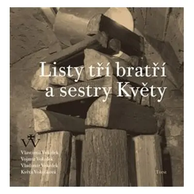 Listy tří bratří a sestry Květy - Květa Vokolková