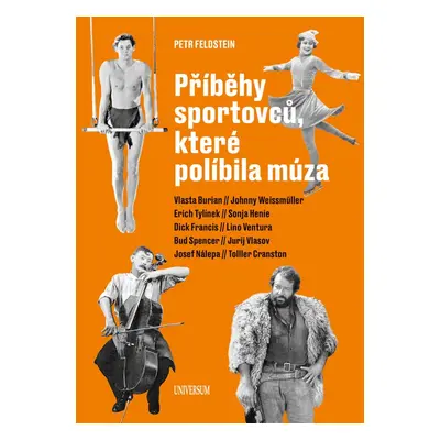 Příběhy sportovců, které políbila múza - Petr Feldstein