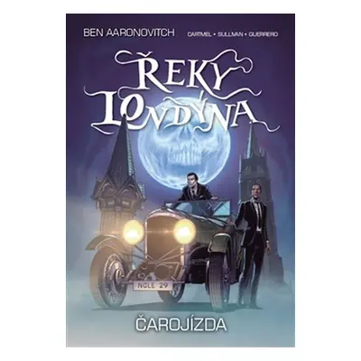 Řeky Londýna Čarojízda - Andrew Cartmel