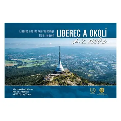 Liberec a okolí z nebe - Radka Srněnská