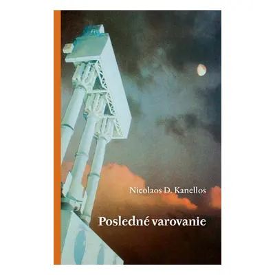 Posledné varovanie - Nicolaos D. Kanellos