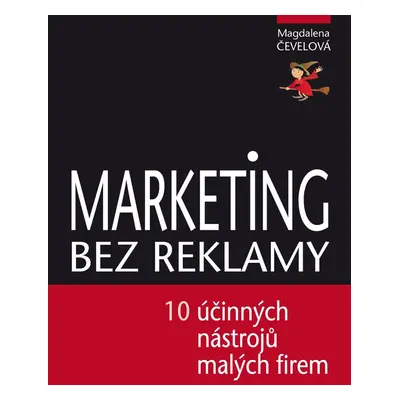 Marketing bez reklamy - Magdalena Čevelová