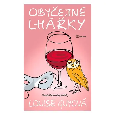 Obyčejné lhářky - Louise Guyová