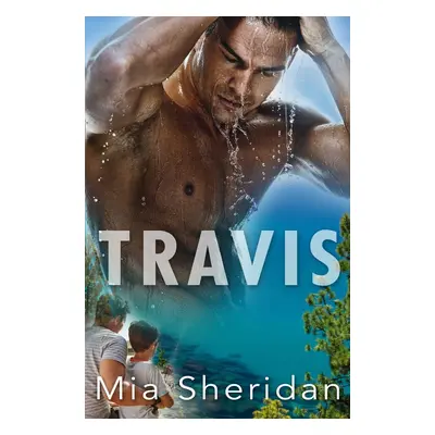 Travis - Mia Sheridan