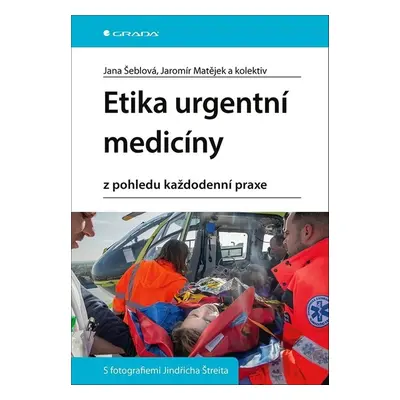 Etika urgentní medicíny - Jana Šeblová