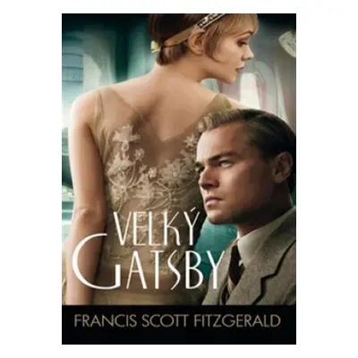 Velký Gatsby - Francis Scott Fitzgerald