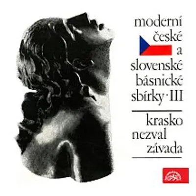 Moderní české a slovenské básnické sbírky III. - Vítězslav Nezval