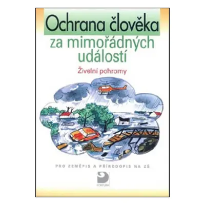 Ochrana člověka za mimořádných událostí Živelní pohromy - Josef Herink