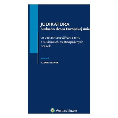 Judikatúra Súdneho dvora Európskej únie - Libor Klimek