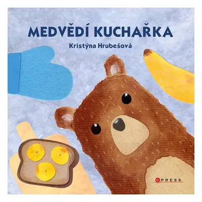 Medvědí kuchařka - Kristýna Hrubešová