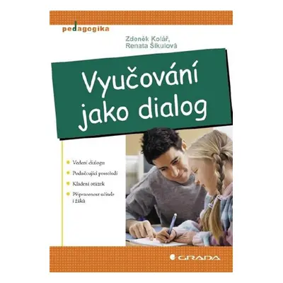 Vyučování jako dialog - Renata Šikulová