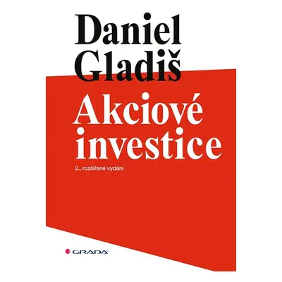 Akciové investice - Daniel Gladiš