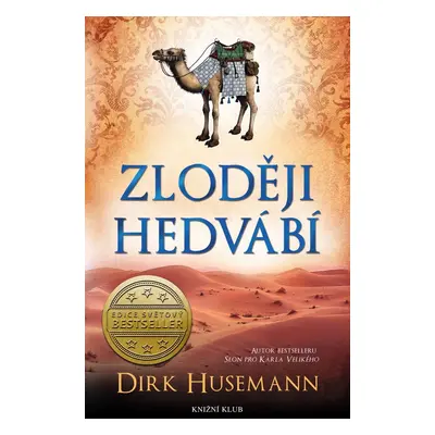 Zloději hedvábí - Dirk Husemann