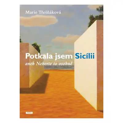 Potkala jsem Sicílii - Marie Třešňáková