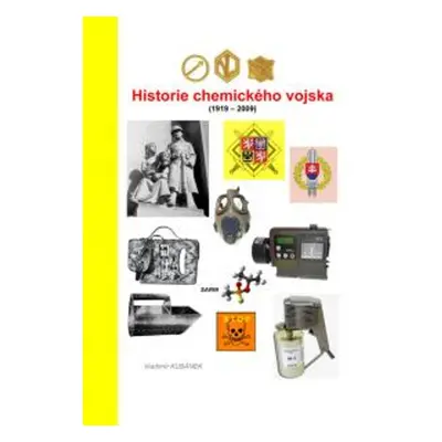 Historie chemického vojska (1919 - 2009) - Vladimír Kubánek