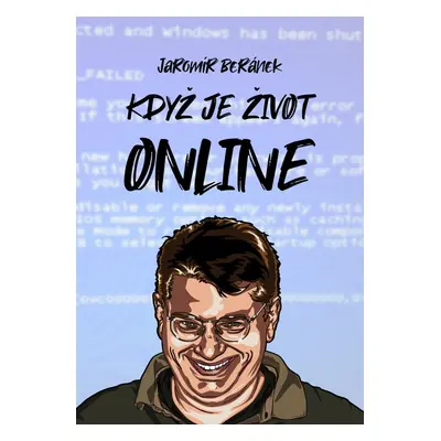 Když je život online - Jaromír Beránek