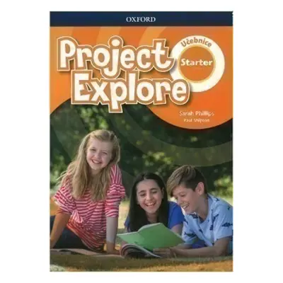 Project Explore Starter Student´s book CZ - Autor Neuveden