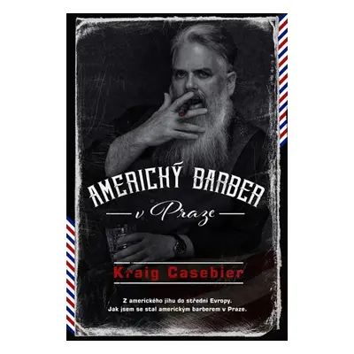 Americký barber v Praze - kraig Casebier