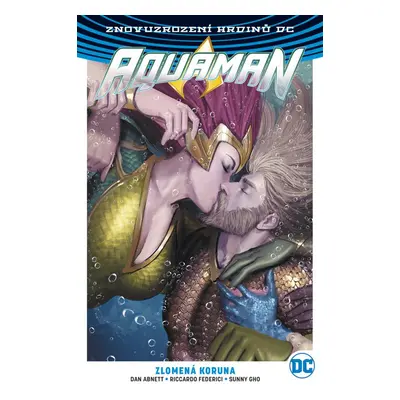 Aquaman 5 Zlomená koruna - Dan Abnett