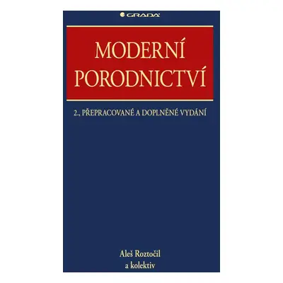 Moderní porodnictví - Mgr. Bc. Aleš Roztočil