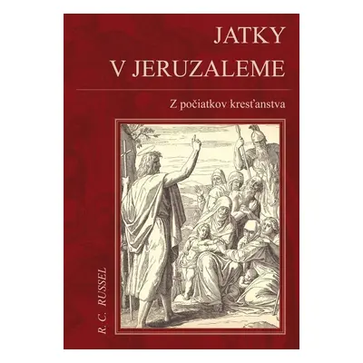 Jatky v Jeruzaleme - R. C. Russel