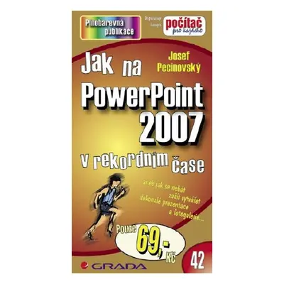 Jak na PowerPoint 2007 - Josef Pecinovský