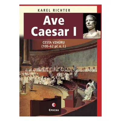 Ave Caesar I - Karel Richter