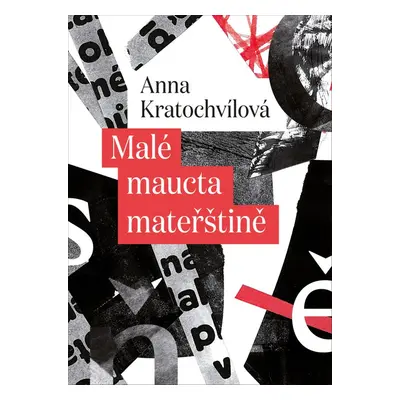 Malé maucta mateřštině - Anna Kratochvílová