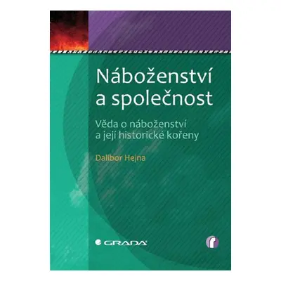 Náboženství a společnost - Dalibor Hejna