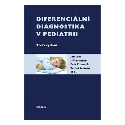 Diferenciální diagnostika v pediatrii - Petr Pohunek